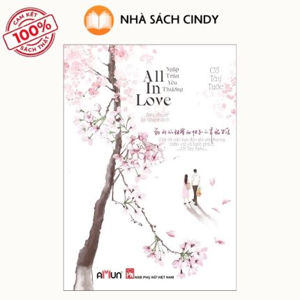 Sách All In Love: Ngập Tràn Yêu Thương (Tái Bản) Tác Giả Cố Tây Tước | Nhà Sách Cindy