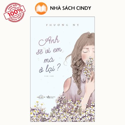 Sách Anh Sẽ Vì Em Mà Ở Lại? (Kèm 5 Postcard) | Nhà Sách Cindy