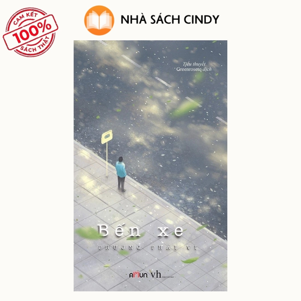 ben-xe-tai-ban-thuong-thai-vi-nha-sach-cindy Sách Bến Xe (Tái Bản) Tác Giả Thương Thái Vi | Nhà Sách Cindy