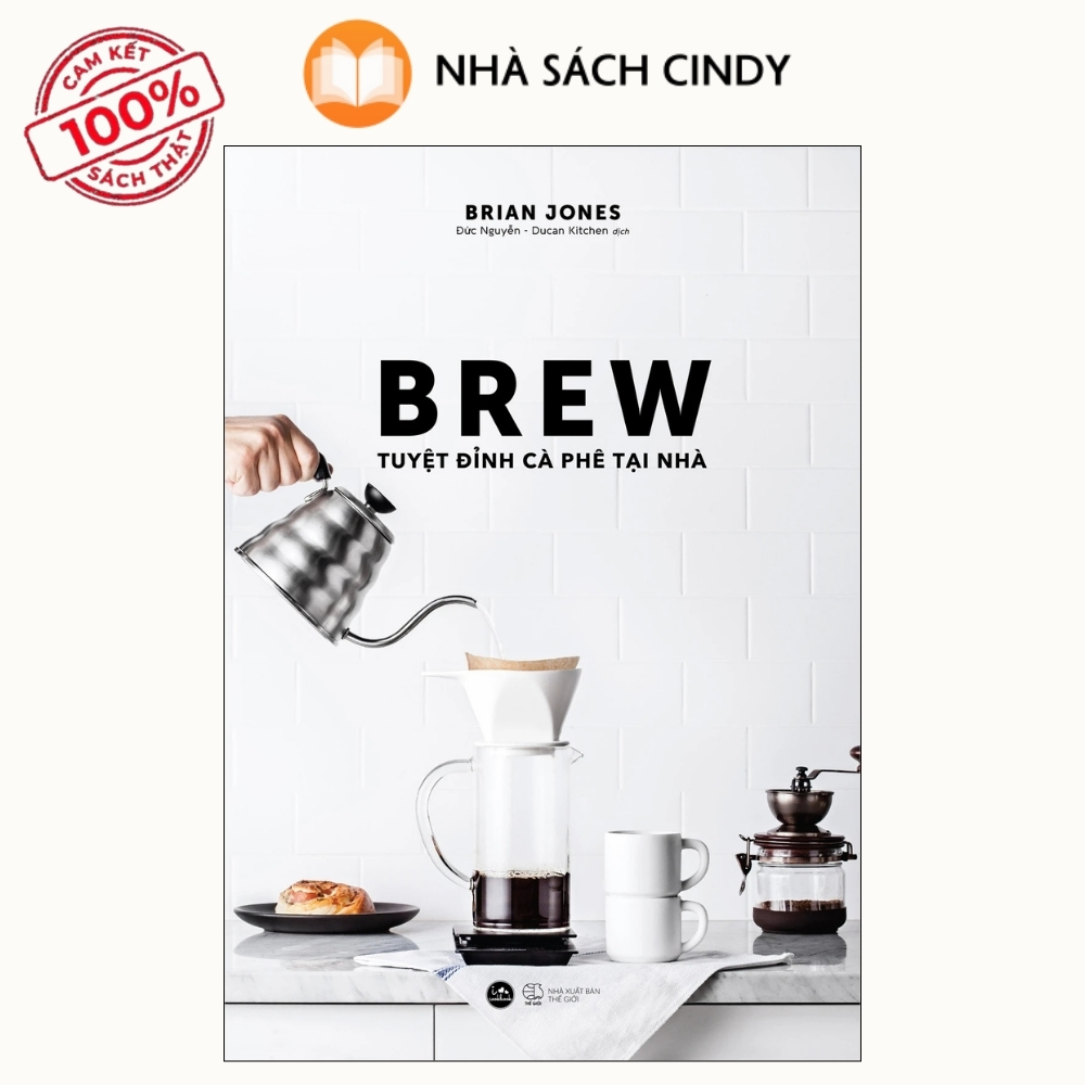 brew---tuyet-dinh-ca-phe-tai-nha-nha-sach-cindy Sách BREW - Tuyệt Đỉnh Cà Phê Tại Nhà | Nhà Sách Cindy