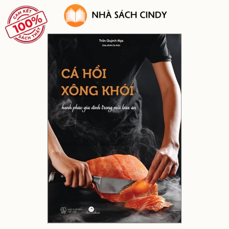 Sách Cá Hồi Xông Khói - Hạnh Phúc Gia Đình Trong Mỗi Bữa Ăn | Nhà Sách Cindy