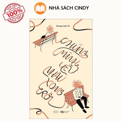 Sách Chúng Mình Yêu Nhau Xong Rồi | Nhà Sách Cindy