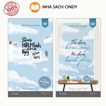Sách Combo Tôi Chọn Hôm Nay, Tôi Chọn Hạnh Phúc + Sống Hết Mình Cho Ngày Hôm Nay | Nhà Sách Cindy