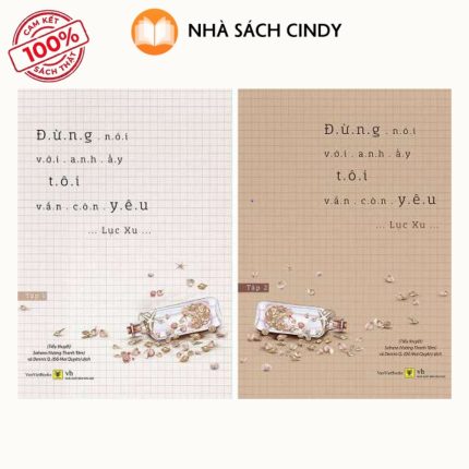 Sách Đừng Nói Với Anh Ấy Tôi Vẫn Còn Yêu (Trọn Bộ 2 Tập) (Tái Bản) | Nhà Sách Cindy