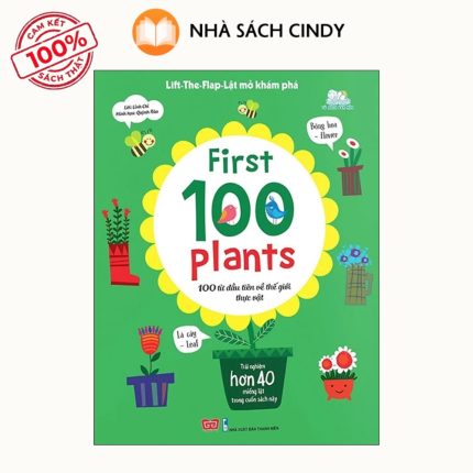 Sách Lift-The-Flap-Lật Mở Khám Phá - First 100 Plants - 100 Từ Đầu Tiên Về Thế Giới Thực Vật | Nhà Sách Cindy