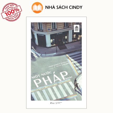 Sách Một Nước Pháp Khác – Không Chỉ Là Thanh Lịch | Nhà Sách Cindy