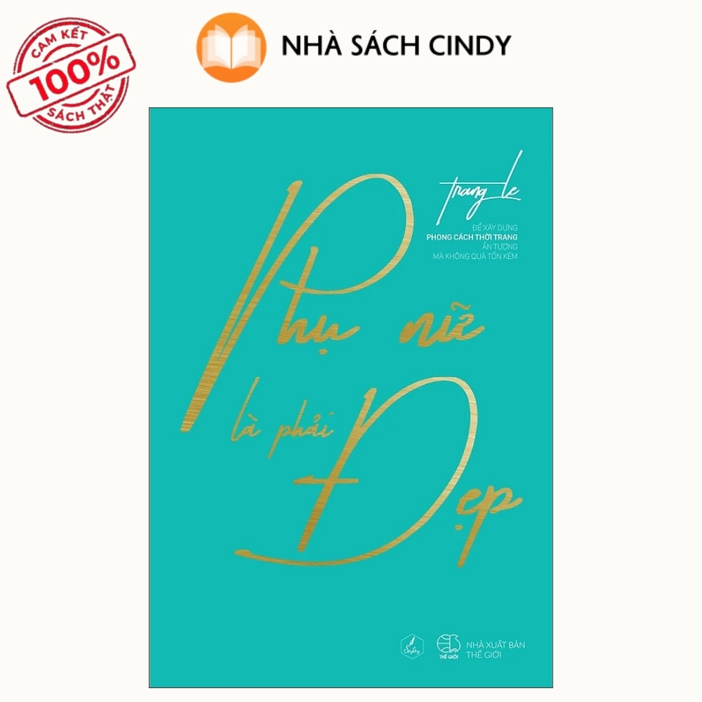 phu-nu-la-phai-dep-nha-sach-cindy Sách Phụ Nữ Là Phải Đẹp | Nhà Sách Cindy