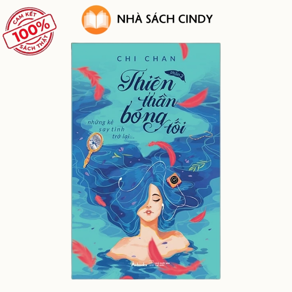 thien-than-bong-toi-phan-2-nhung-ke-say-tinh-tro-lai-nha-sach-cindy Thiên Thần Bóng Tối Phần 2 – Những Kẻ Say Tình Trở Lại – Tác giả Chi Chan | Nhà Sách Cindy