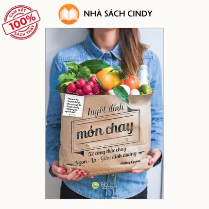 Sách Tuyệt Đỉnh Món Chay | Nhà Sách Cindy
