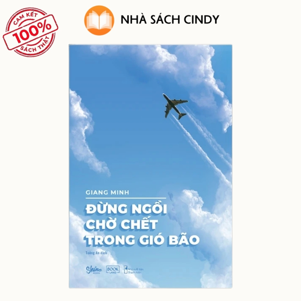 dung-ngoi-cho-chet-trong-gio-bao-nha-sach-cindy Sách Đừng Ngồi Chờ Chết Trong Gió Bão | Nhà Sách Cindy