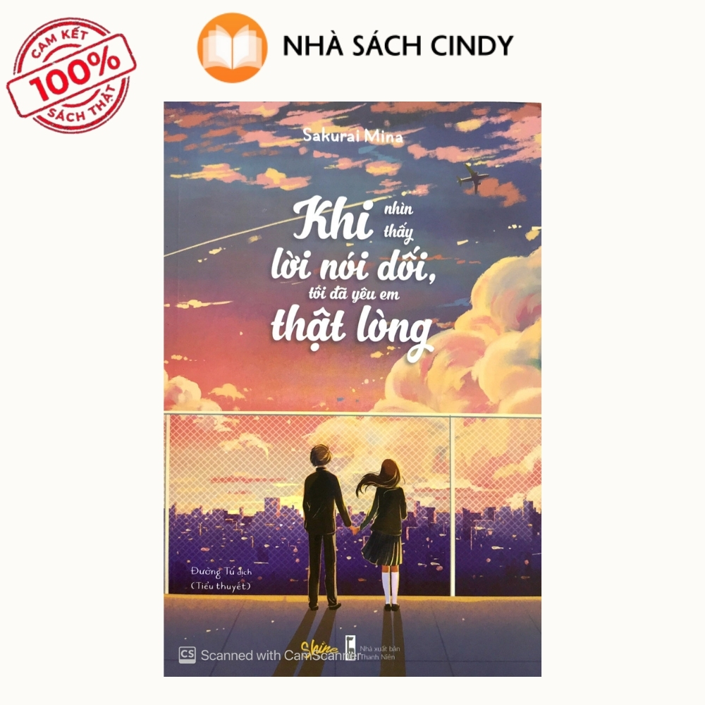 khi-nhin-thay-loi-noi-doi-toi-da-yeu-em-that-long-nha-sach-cindy Sách Khi Nhìn Thấy Lời Nói Dối, Tôi Đã Yêu Em Thật Lòng | Nhà Sách Cindy