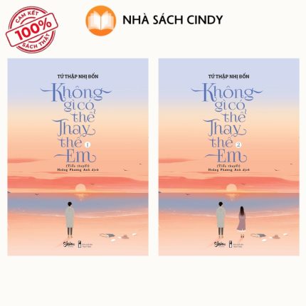 Sách Không Gì Có Thể Thay Thế Em (Trọn Bộ 2 Tập) | Nhà Sách Cindy