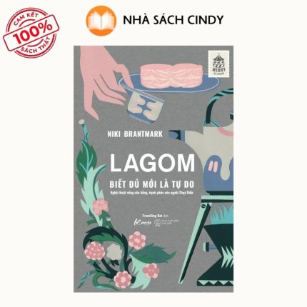 Sách LAGOM - Biết Đủ Mới Là Tự Do | Nhà Sách Cindy