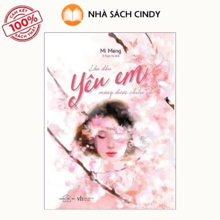 Sách Lần Đầu Yêu Em, Mong Được Chiếu Cố (Kèm Bookmark + Bút) | Nhà Sách Cindy