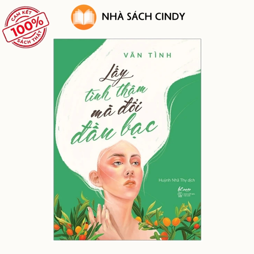 lay-tinh-tham-ma-doi-dau-bac-nha-sach-cindy Sách Lấy Tình Thâm Mà Đổi Đầu Bạc - tác giả Vãn Tình | Nhà Sách Cindy