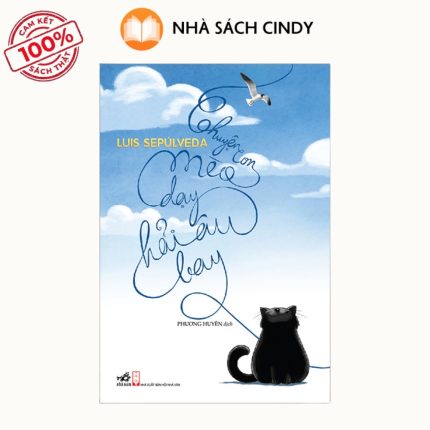 Sách Chuyện Con Mèo Dạy Hải Âu Bay (Tái Bản) | Nhà Sách Cindy
