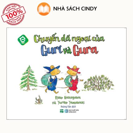 Sách Ehon Nhật Bản - Chuyến Dã Ngoại Của Gư-Ri Và Gư-Ra | Nhà Sách Cindy