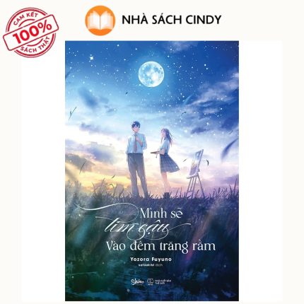 Sách Mình Sẽ Tìm Cậu Vào Đêm Trăng Rằm | Nhà Sách Cindy