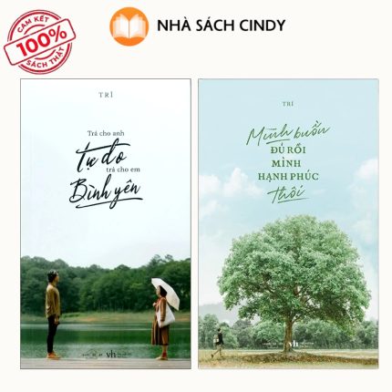 Sách Trả Cho Anh Tự Do, Trả Cho Em Bình Yên + Mình Buồn Đủ Rồi, Mình Hạnh Phúc Thôi (Combo 2 Quyển) | Nhà Sách Cindy